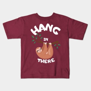 Hang In There Sloth T-Shirt Kids T-Shirt